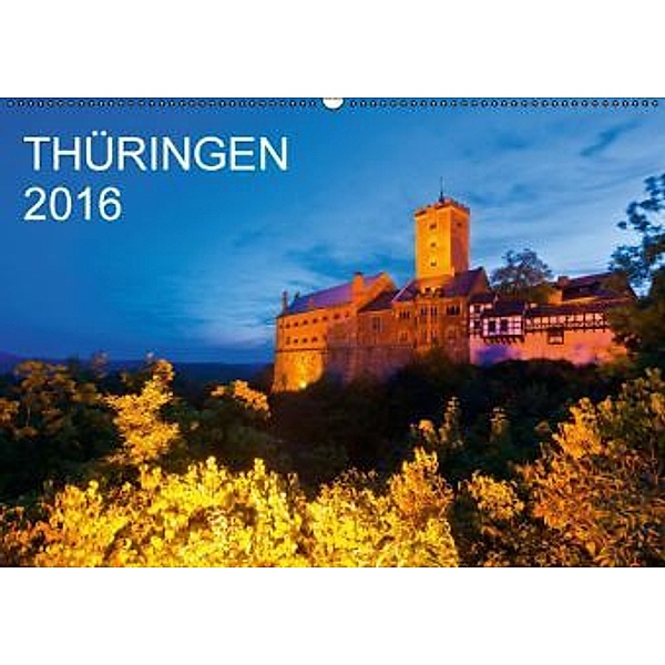 THÜRINGEN 2016 (Wandkalender 2016 DIN A2 quer), Werner Dieterich