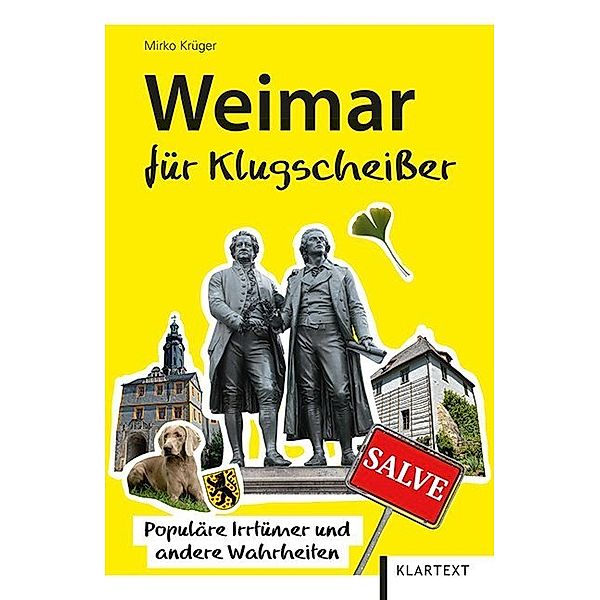 Thüringen Bibliothek / Weimar für Klugscheißer, Mirko Krüger