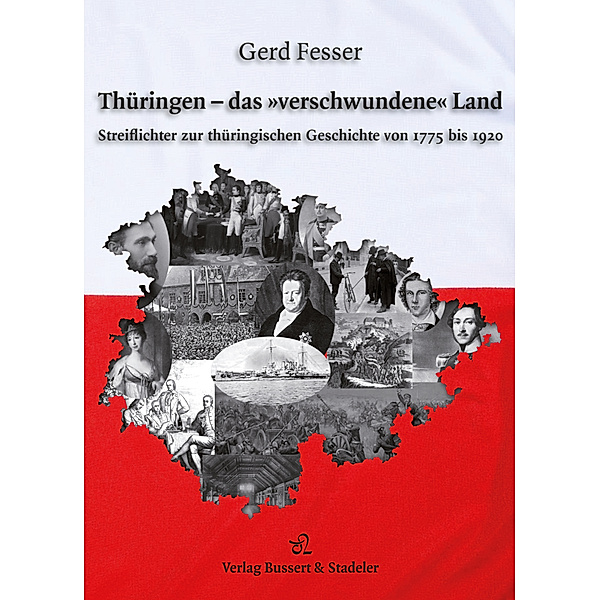 Thüringen - das »verschwundene« Land, Gerd Fesser