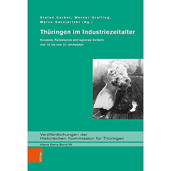 Thüringen im Industriezeitalter / Veröffentlichungen der Historischen Kommission für Thüringen, Kleine Reihe