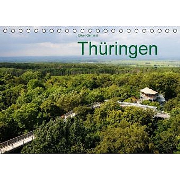 Thüringen (Tischkalender 2016 DIN A5 quer), Oliver Gerhard