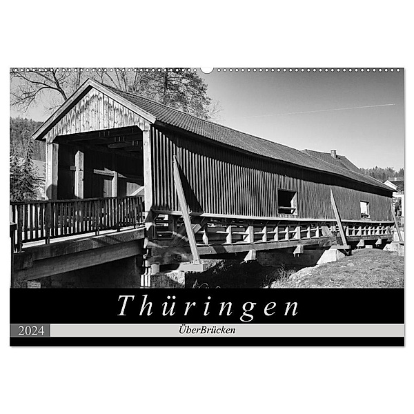 Thüringen - ÜberBrücken (Wandkalender 2024 DIN A2 quer), CALVENDO Monatskalender, Flori0