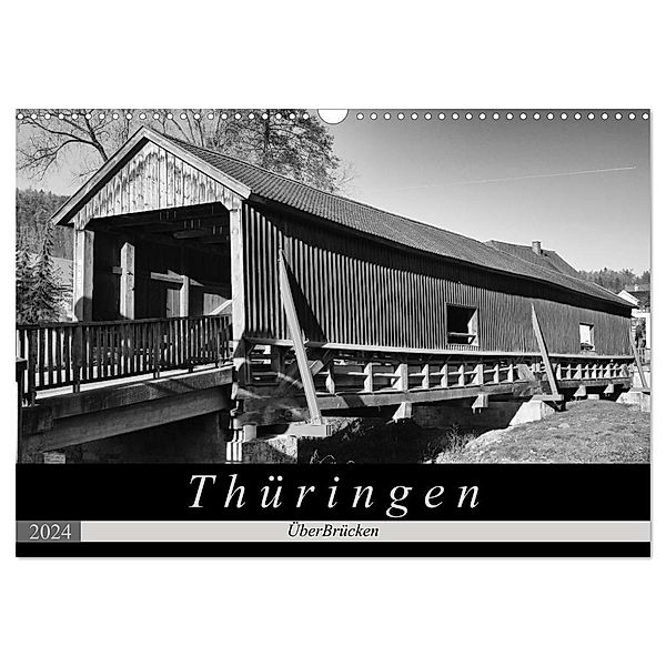 Thüringen - ÜberBrücken (Wandkalender 2024 DIN A3 quer), CALVENDO Monatskalender, Flori0