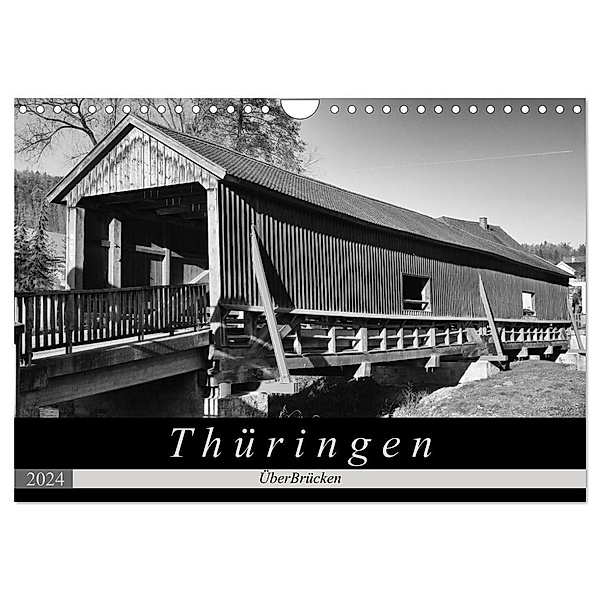 Thüringen - ÜberBrücken (Wandkalender 2024 DIN A4 quer), CALVENDO Monatskalender, Flori0