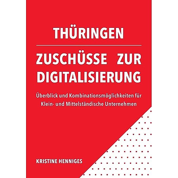 Thüringen - Zuschüsse zur Digitalisierung, Kristine Henniges