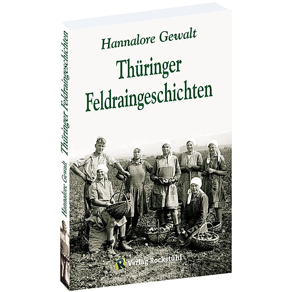 Thüringer Feldraingeschichten, Hannalore Gewalt