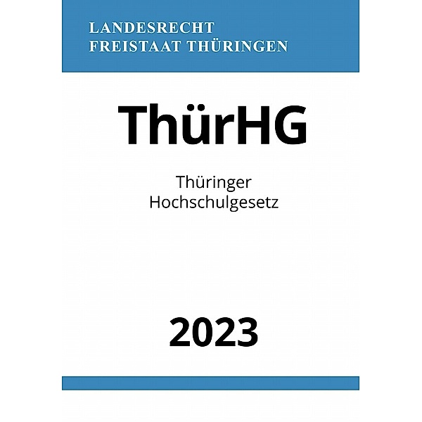 Thüringer Hochschulgesetz - ThürHG 2023, Ronny Studier