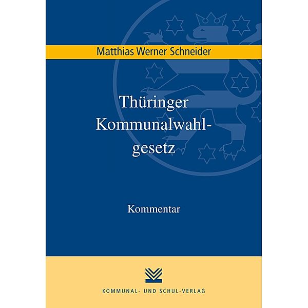 Thüringer Kommunalwahlgesetz (ThürKWG), Matthias Werner Schneider