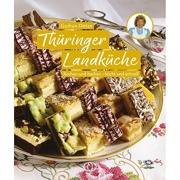 Thüringer Landküche, Gudrun Dietze