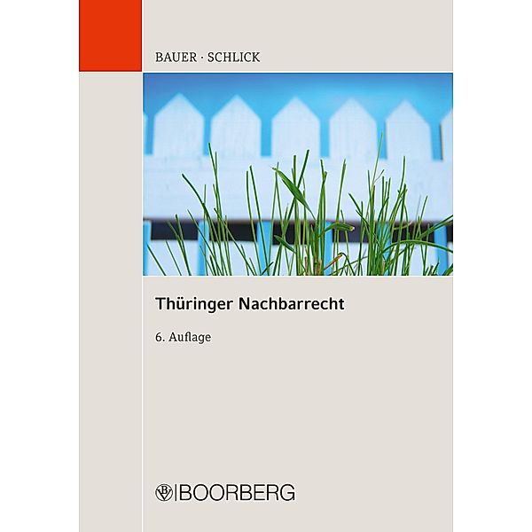 Thüringer Nachbarrecht, Hans-Joachim Bauer, Wolfgang Schlick