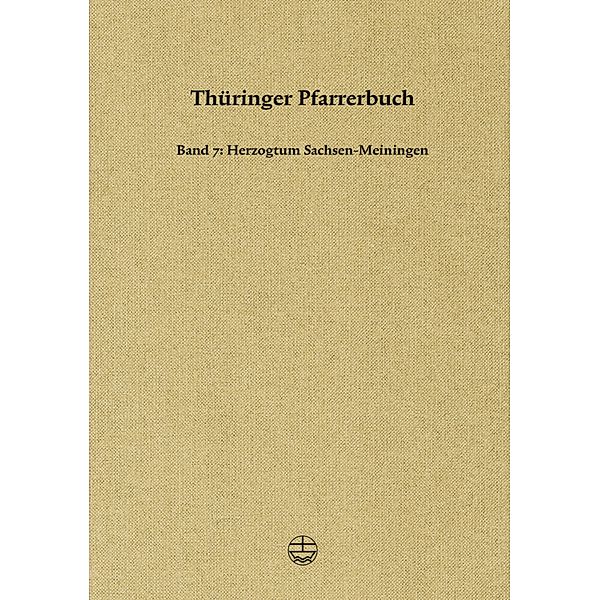 Thüringer Pfarrerbuch / Thüringer Pfarrerbuch Bd.7