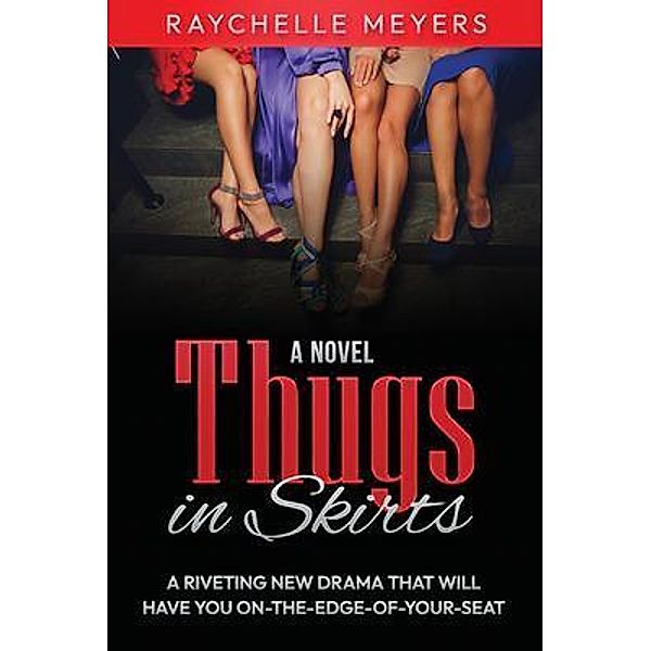 Thugs In Skirts, Raychelle Meyers