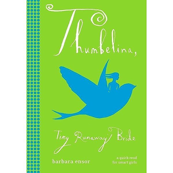 Thumbelina: Tiny Runaway Bride, Barbara Ensor