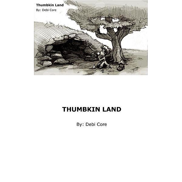 Thumbkin Land / Debi Core, Debi Core