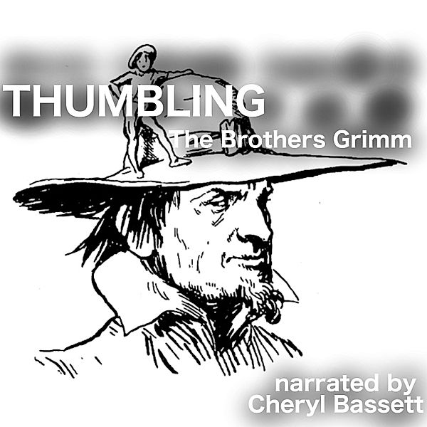 Thumbling, Wilhelm Grimm, Jacob Grimm