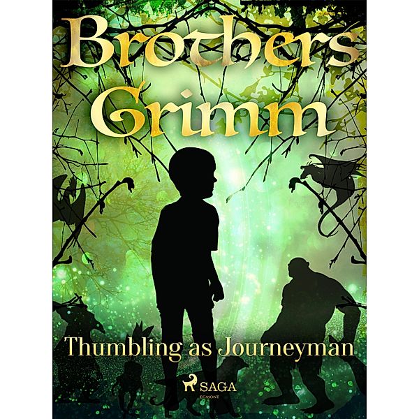 Thumbling as Journeyman / Grimm's Fairy Tales Bd.45, Brothers Grimm