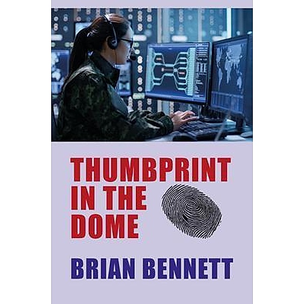 Thumbprint in the Dome, Brian Bennett
