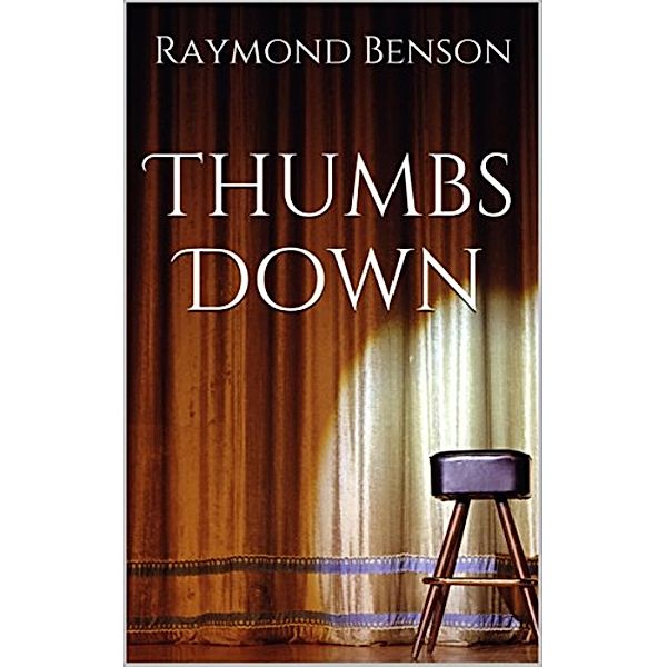 Thumbs Down, Raymond Benson