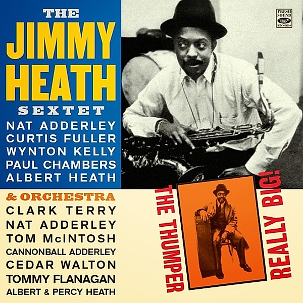 Thumper/Really Big!, Jimmy Sextet Heath & Orchestra