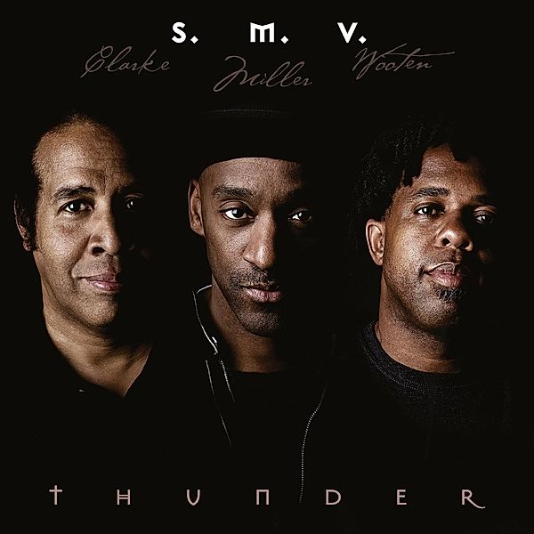 Thunder, Stanley Clarke & Miller Marcus & Wooten Victor