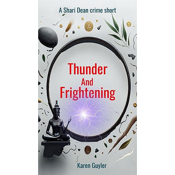 Thunder and Frightening, Karen Guyler