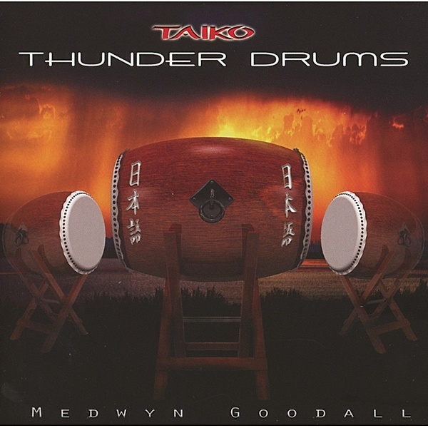 Thunder Drum, Taiko, Medwyn Goodall