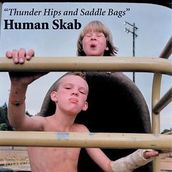 Thunder Hips And Saddle Bags, Human Skab