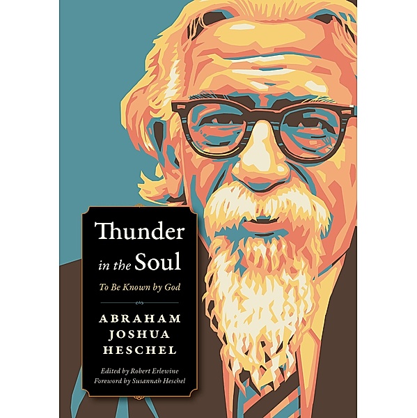 Thunder in the Soul / Plough Spiritual Guides: Backpack Classics, Abraham Joshua Heschel