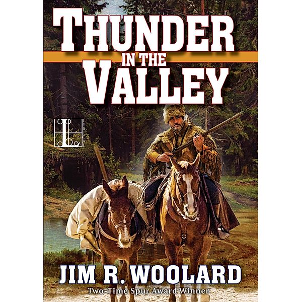 Thunder in the Valley, Jim R. Woolard