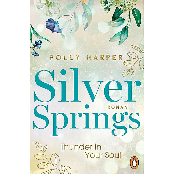 Thunder in your Soul / Silver Springs Bd.2, Polly Harper
