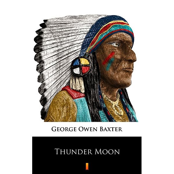 Thunder Moon, George Owen Baxter