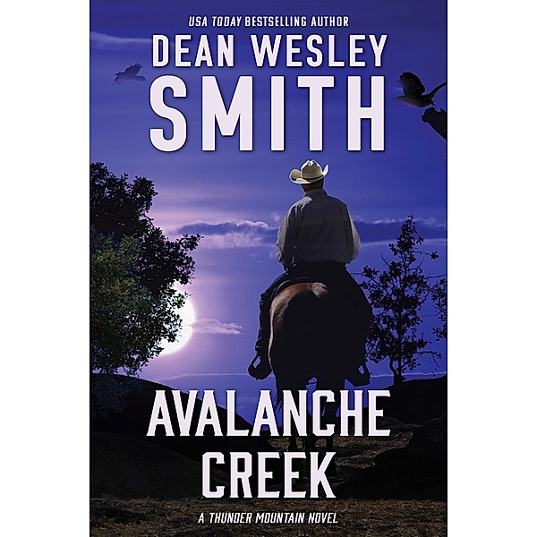 Thunder Mountain: Avalanche Creek, Dean Wesley Smith
