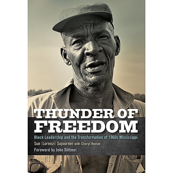 Thunder of Freedom / Civil Rights and the Struggle for Black Equality in the Twentieth Century, Sue [Lorenzi] Sojourner, Cheryl Reitan