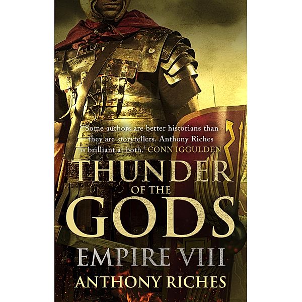 Thunder of the Gods: Empire VIII / Empire series Bd.8, Anthony Riches