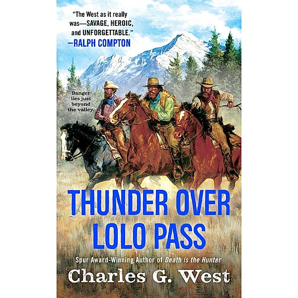 Thunder Over Lolo Pass, Charles G. West