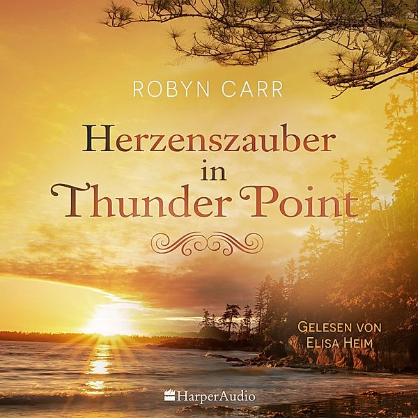 Thunder Point - 3 - Herzenszauber in Thunder Point (ungekürzt), Robyn Carr