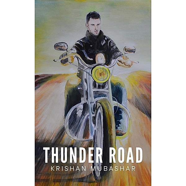 Thunder Road, Krishan Mubashar