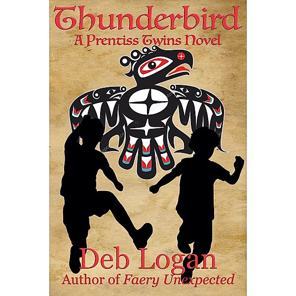 Thunderbird (Prentiss Twins, #1) / Prentiss Twins, Deb Logan