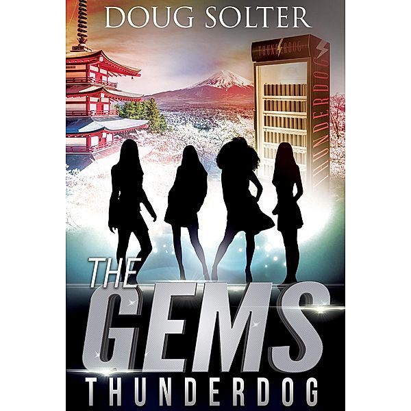Thunderdog (The Gems Young Adult Spy Thriller Series, #3) / The Gems Young Adult Spy Thriller Series, Doug Solter