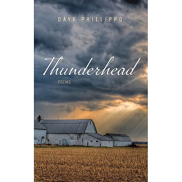 Thunderhead, Daye Phillippo
