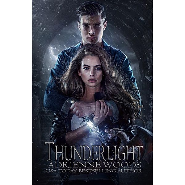 Thunderlight (The Dragonian Series, #2) / The Dragonian Series, Adrienne Woods