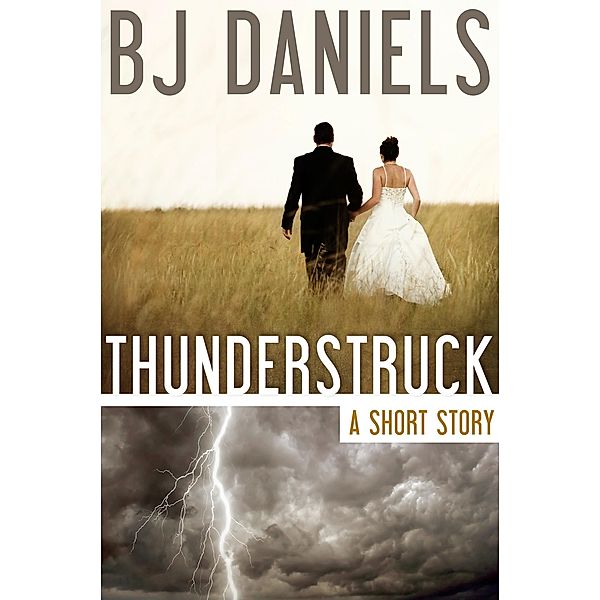 Thunderstruck, B. J. Daniels