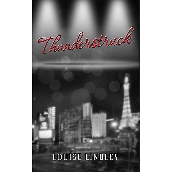 Thunderstruck / Austin Macauley Publishers, Louise Lindley