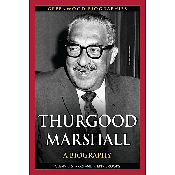 Thurgood Marshall, Glenn L. Starks, F. Erik Brooks