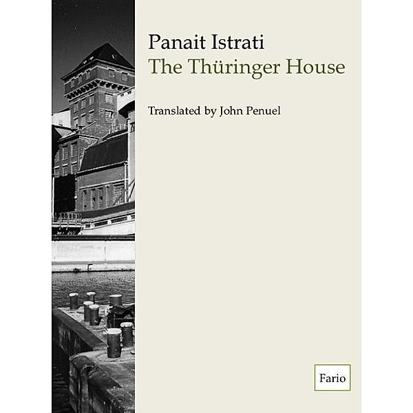 Thuringer House, Panait Istrati