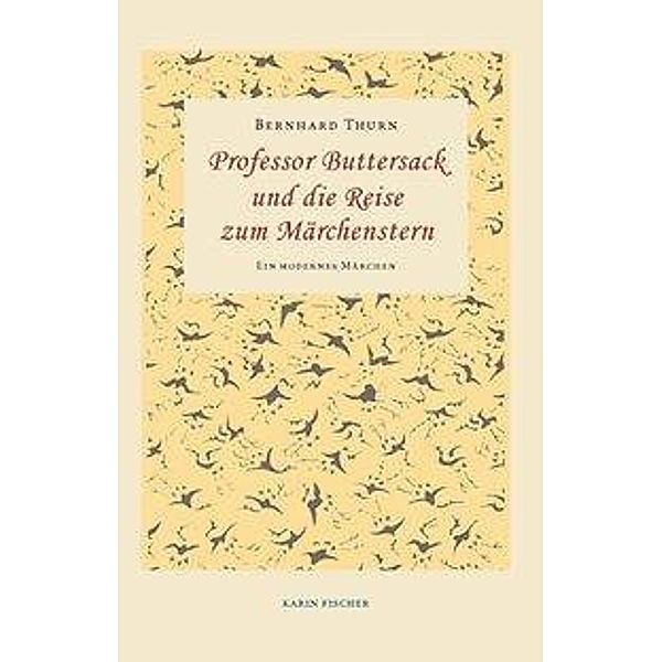 Thurn, B: Prof. Buttersack/Reise zum Märchenstern, Bernhard Thurn