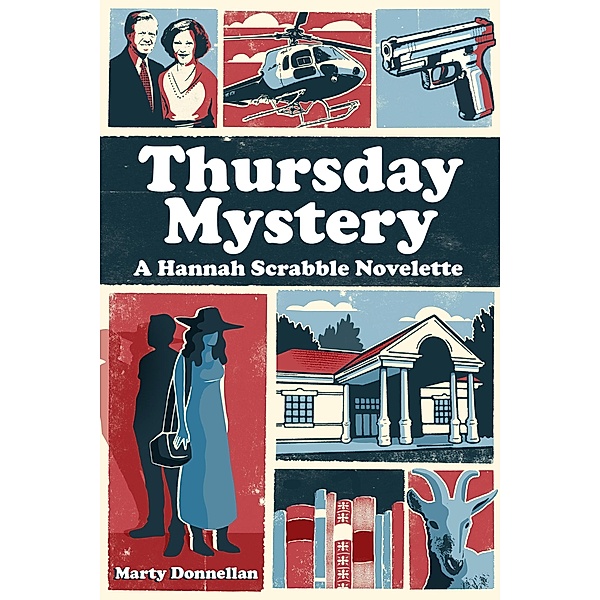 Thursday Mystery - A Hannah Scrabble Novelette (Hannah Scrabble Cozy Mysteries) / Hannah Scrabble Cozy Mysteries, Marty Donnellan
