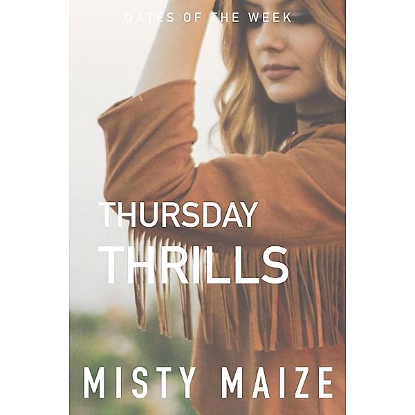 Thursday Thrills (Meet Cute, #7) / Meet Cute, Misty Maize