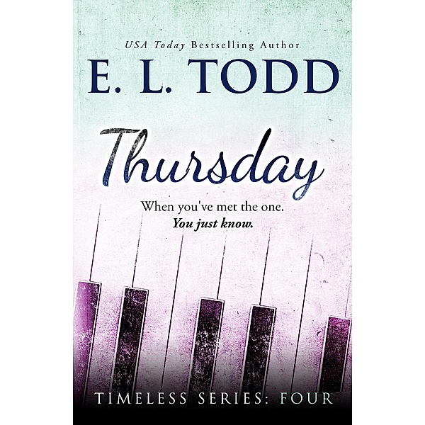 Thursday (Timeless, #4) / Timeless, E. L. Todd