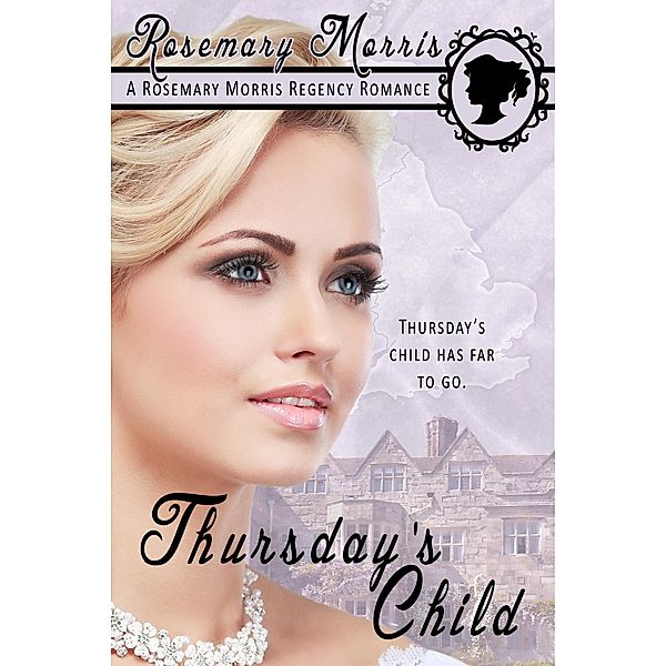 Thursday's Child / Books We Love Ltd., Rosemary Morris